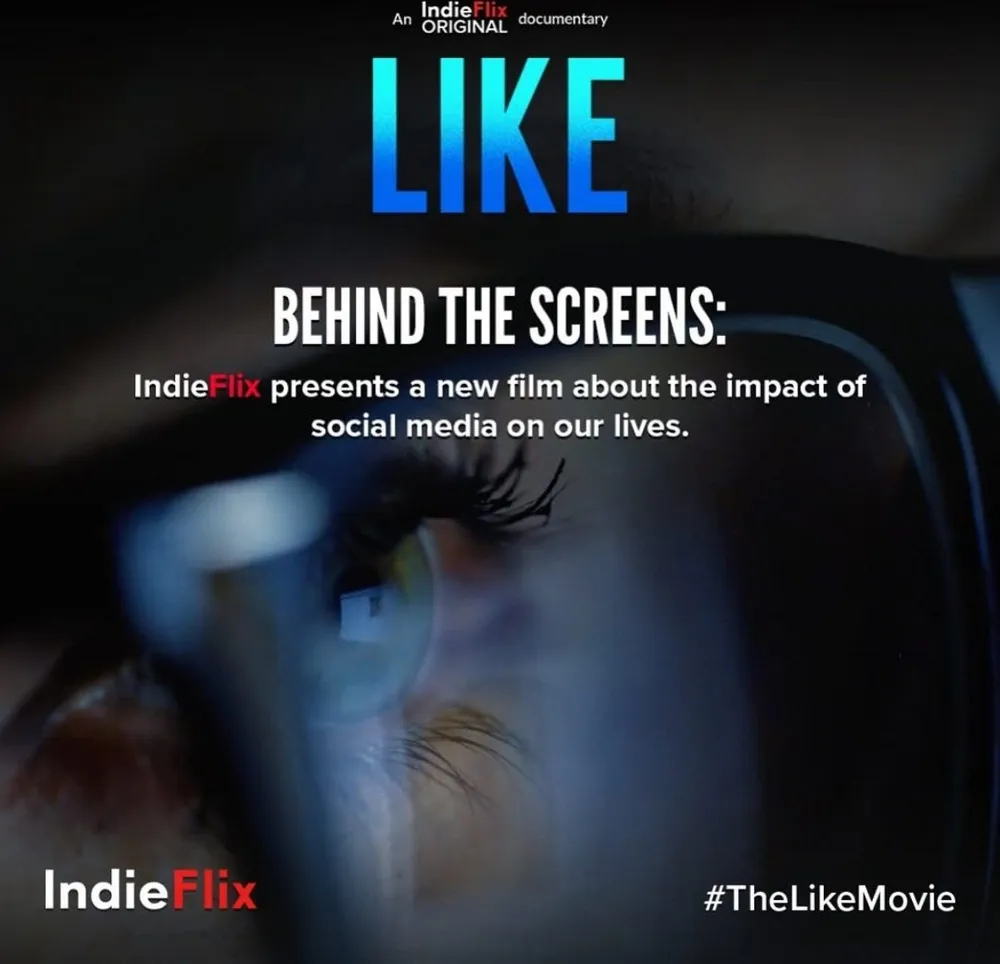 Promotional image for LIKE, an IndieFlix Original documentary: “Behind the screens”, over a close-up of an eye reflecting a screen.